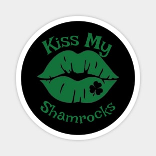 Kiss My Shamrock Magnet